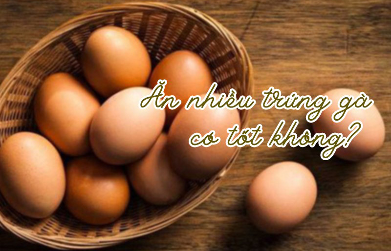 Ăn trứng gà không gây béo mà còn bổ sung dưỡng chất cho cơ thể
