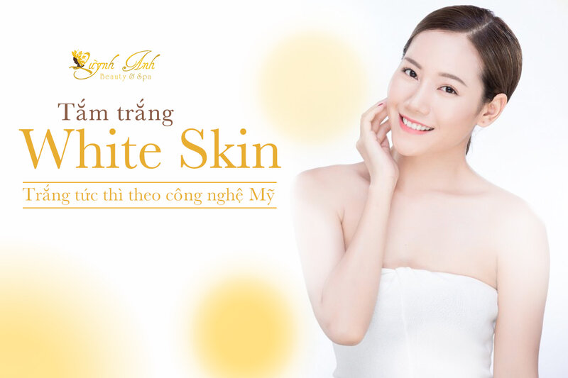 Tắm trắng bằng công nghệ White Skin tại Quỳnh Anh Spa
